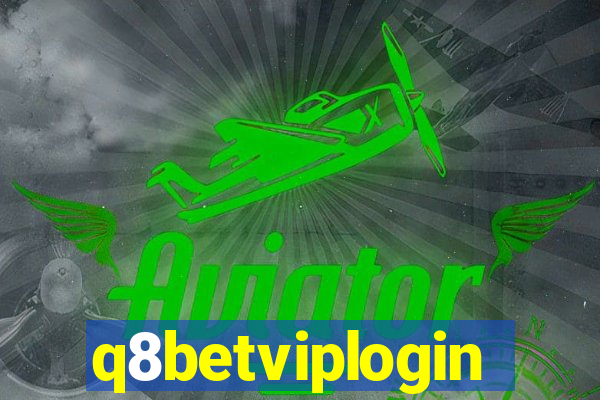 q8betviplogin