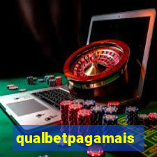 qualbetpagamais