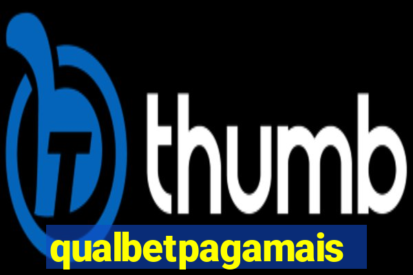 qualbetpagamais