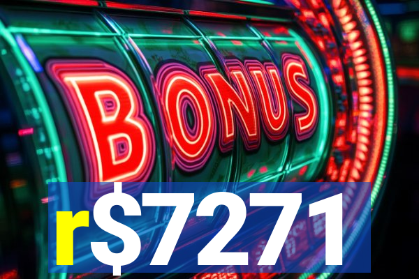 r$7271