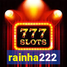rainha222