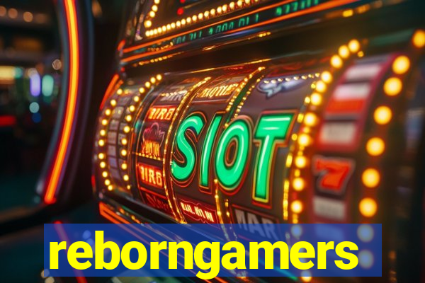 reborngamers