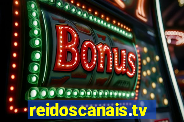 reidoscanais.tv