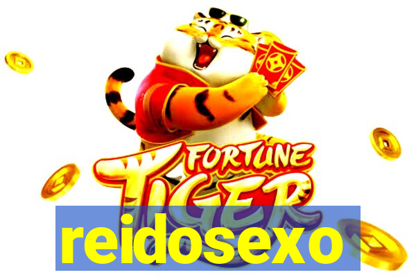 reidosexo