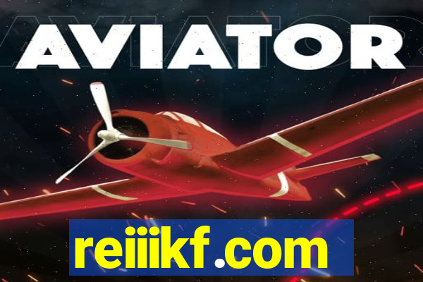 reiiikf.com