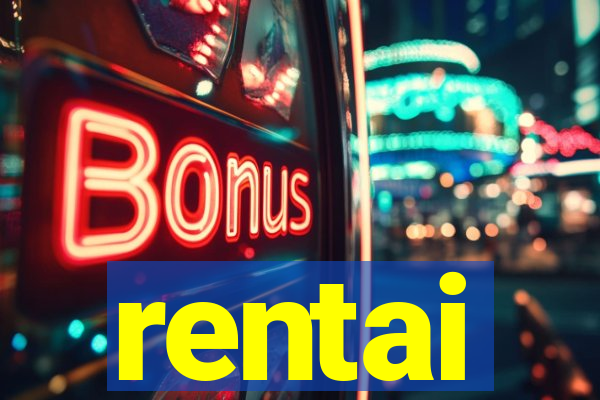 rentai