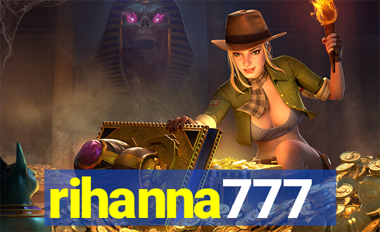 rihanna777