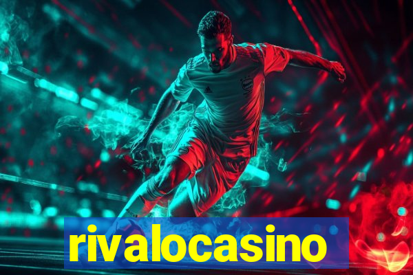 rivalocasino