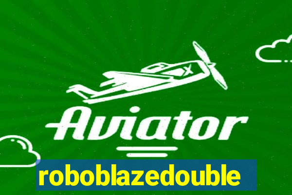 roboblazedouble
