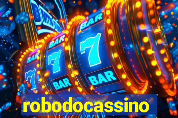 robodocassino