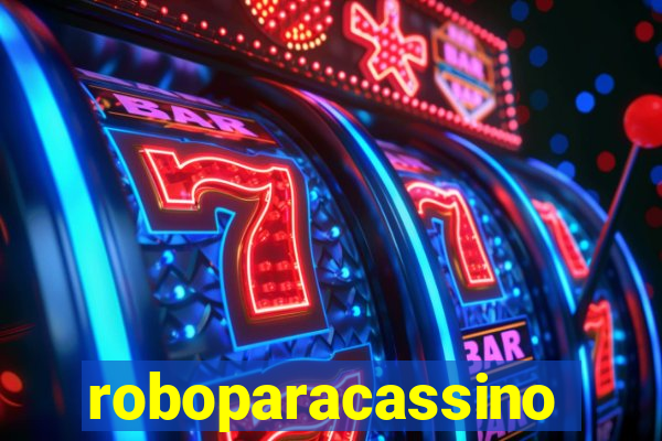 roboparacassino