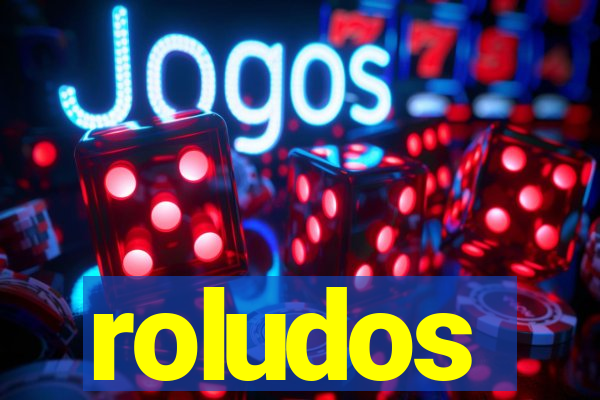 roludos