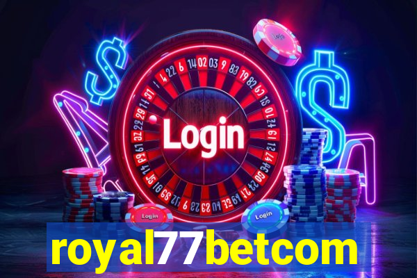 royal77betcom