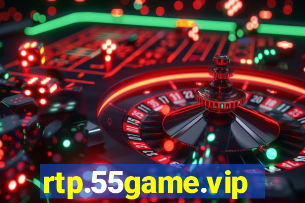 rtp.55game.vip