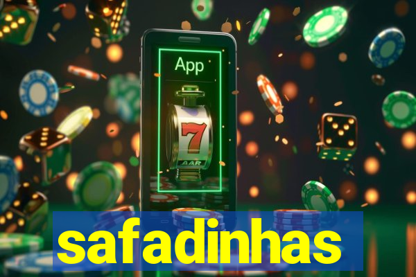 safadinhas
