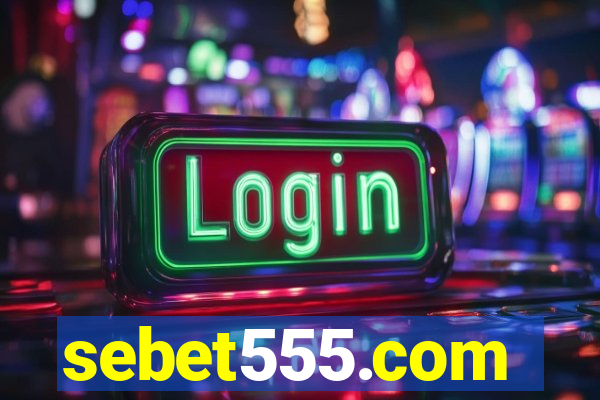 sebet555.com