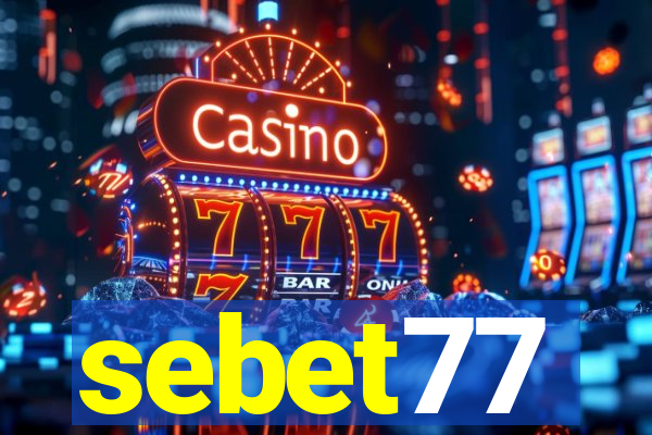 sebet77