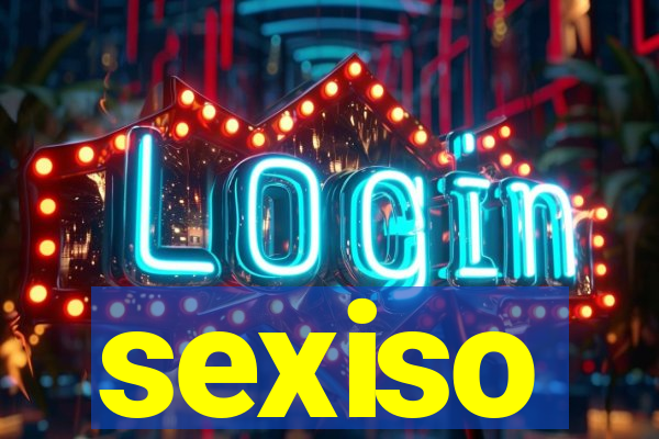 sexiso