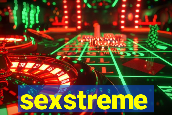sexstreme