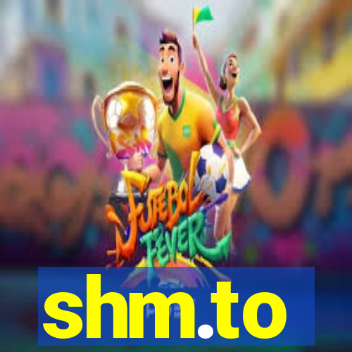 shm.to