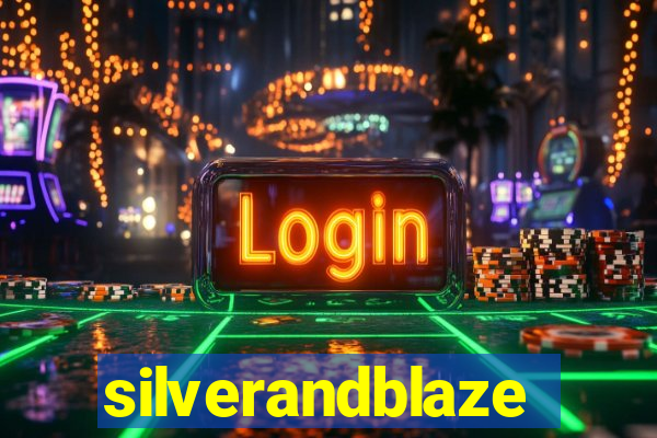 silverandblaze