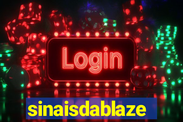 sinaisdablaze