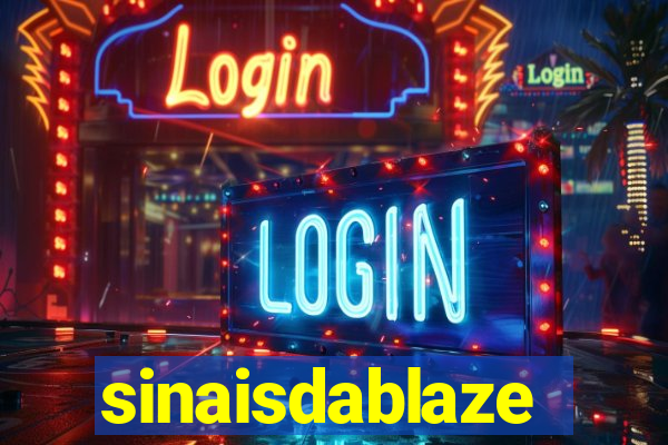 sinaisdablaze