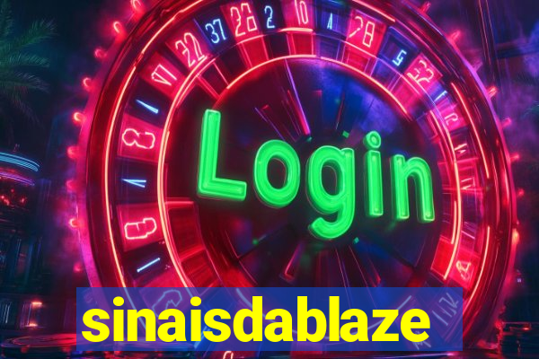 sinaisdablaze