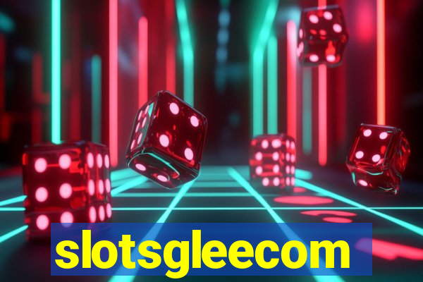 slotsgleecom
