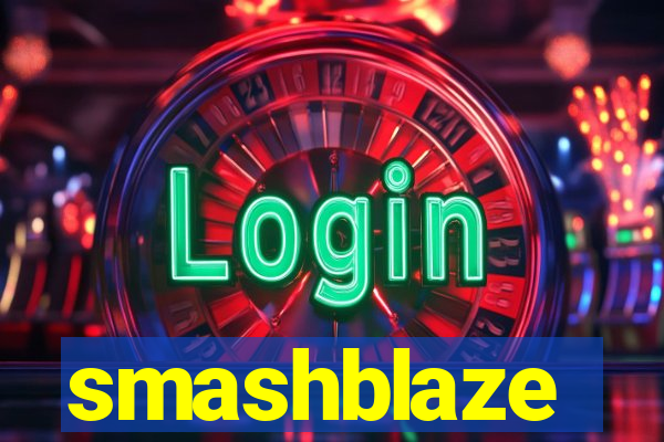 smashblaze