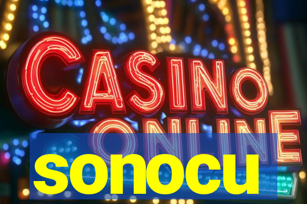 sonocu