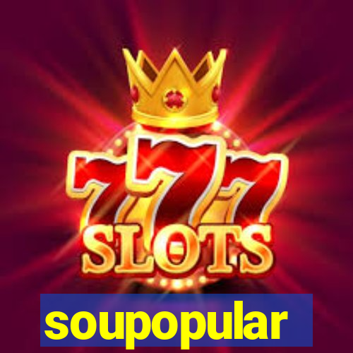 soupopular
