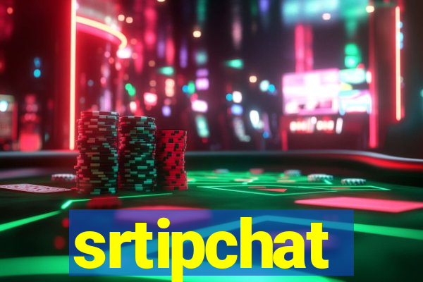 srtipchat
