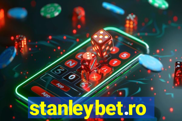 stanleybet.ro
