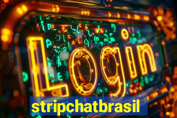 stripchatbrasil