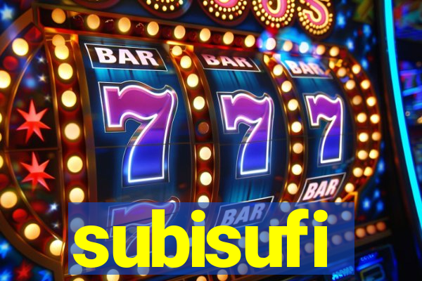 subisufi