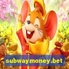 subwaymoney.bet