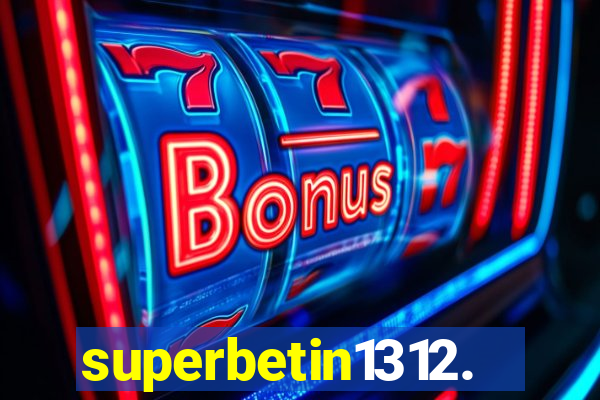 superbetin1312.com