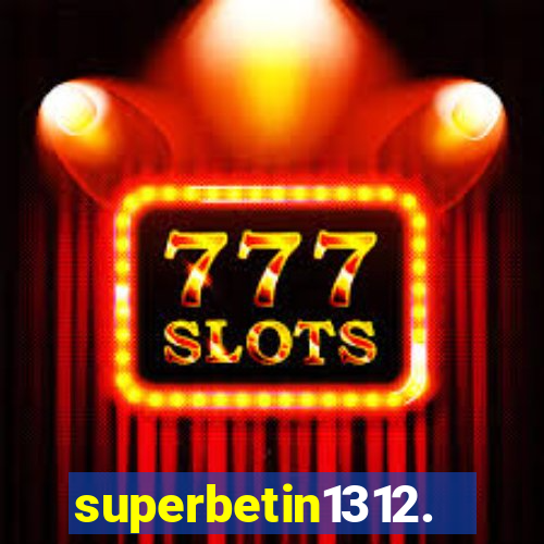 superbetin1312.com