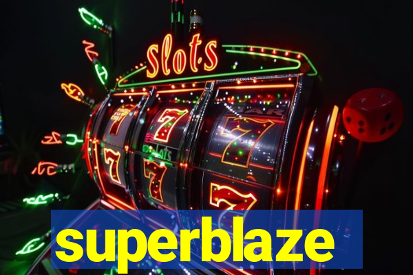 superblaze