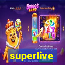 superlive