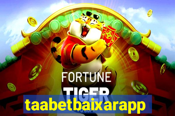 taabetbaixarapp