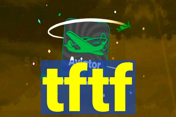 tftf