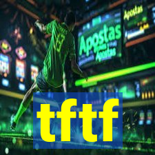 tftf