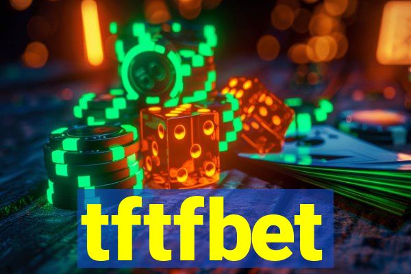 tftfbet