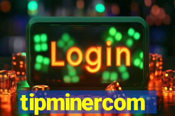 tipminercom