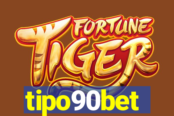 tipo90bet