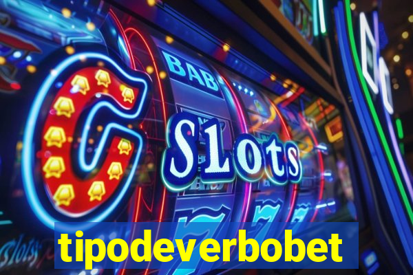 tipodeverbobet