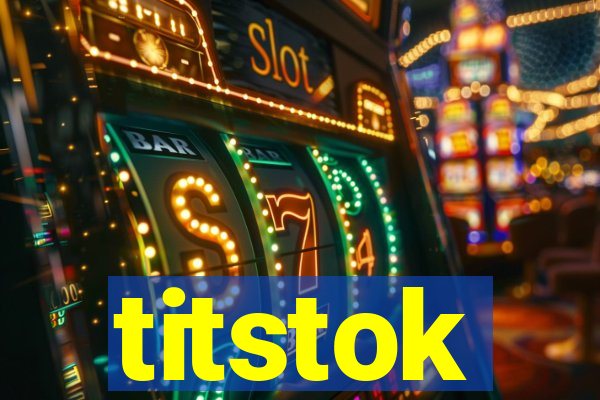 titstok