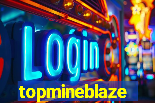 topmineblaze